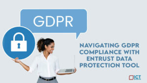 Navigating-GDPR-Compliance-with-Entrust-Data-Protection-Tool-1024x576
