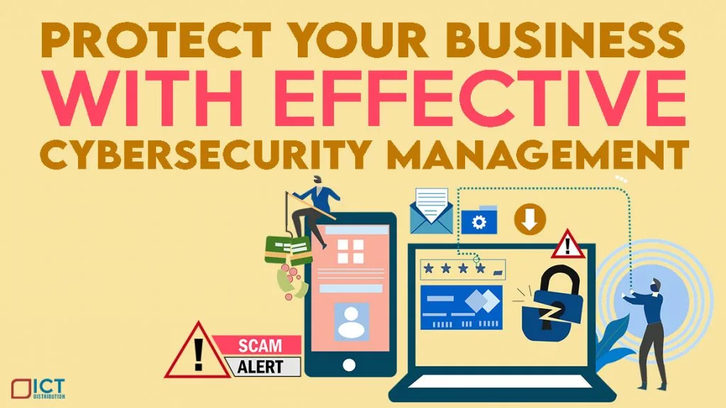 Protect-Your-Business-with-Effective-Cybersecurity-Management-1024x576